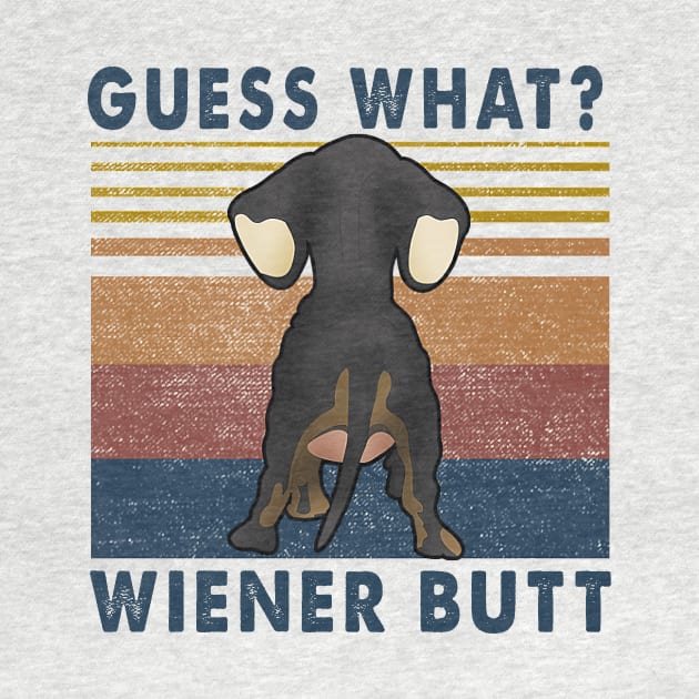 Guess What? Wiener Butt Dachshund Vintage by cobiepacior